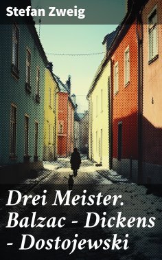 ebook: Drei Meister. Balzac - Dickens - Dostojewski