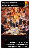 ebook: Warren Commission: Complete Investigation & Commission's Report