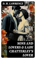 ebook: Sons and Lovers & Lady Chatterley's Lover