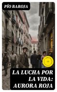 eBook: La lucha por la vida: Aurora roja
