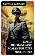 ebook: Coeur de Française: Roman policier historique