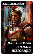 ebook: Judex: Roman policier historique