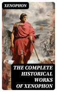 ebook: The Complete Historical Works of Xenophon