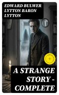 eBook: A Strange Story — Complete (Annotated)