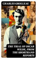 ebook: The Trial of Oscar Wilde, from the Shorthand Reports