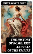 eBook: The History of Rome: Rise and Fall of the Empire