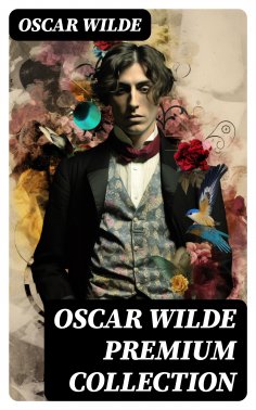 ebook: OSCAR WILDE Premium Collection