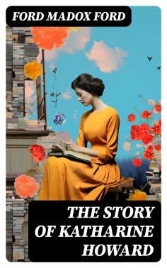 eBook: The Story of Katharine Howard