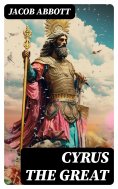 ebook: Cyrus the Great