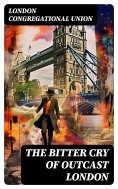 ebook: The bitter cry of outcast London
