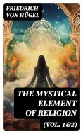 eBook: The Mystical Element of Religion (Vol. 1&2)