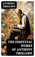 ebook: The Essential Works of Anthony Trollope