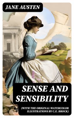 eBook: Sense and Sensibility (with the original watercolor illustrations by C.E. Brock)