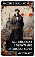 eBook: The Greatest Adventures of Arsène Lupin (Boxed-Set)