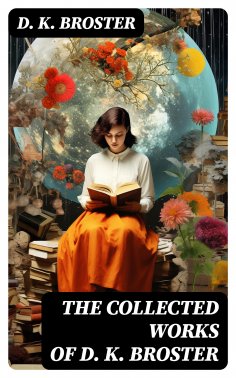 ebook: The Collected Works of D. K. Broster