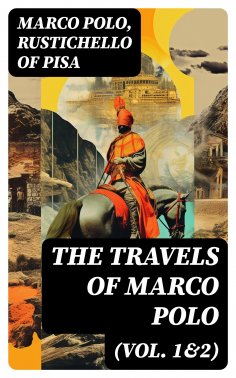 ebook: The Travels of Marco Polo (Vol. 1&2)