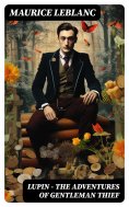 eBook: LUPIN - The  Adventures of Gentleman Thief