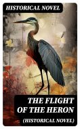 eBook: The Flight of the Heron (Historical Novel)
