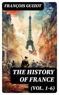 eBook: The History of France (Vol. 1-6)