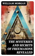 ebook: The Mysteries and Secrets of Freemasons Revealed