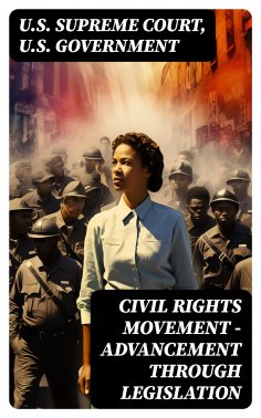 eBook: Civil Rights Movement - Advancement Through Legislation