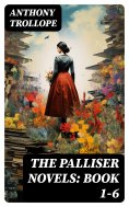 ebook: The Palliser Novels: Book 1-6