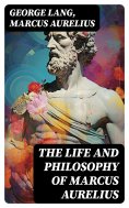 eBook: The Life and Philosophy of Marcus Aurelius