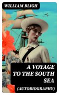 eBook: A Voyage to the South Sea (Autobiography)