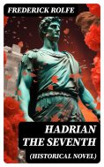 ebook: Hadrian the Seventh (Historical Novel)