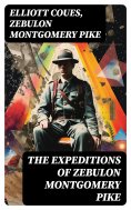 eBook: The Expeditions of Zebulon Montgomery Pike