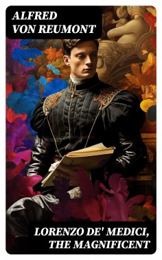 eBook: Lorenzo de' Medici, the Magnificent