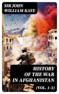 eBook: History of the War in Afghanistan (Vol. 1-3)
