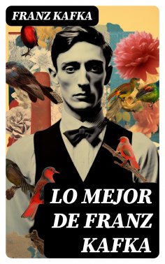 ebook: Lo mejor de Franz Kafka