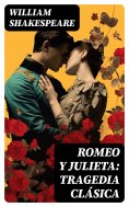 ebook: Romeo y Julieta: Tragedia clásica