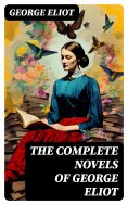 eBook: The Complete Novels of George Eliot