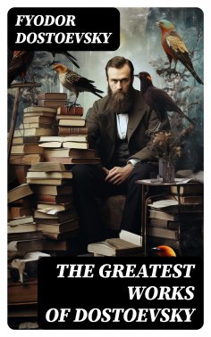 eBook: The Greatest Works of Dostoevsky