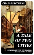ebook: A Tale of Two Cities (Unabridged with the original illustrations by Phiz)