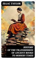 ebook: History of the Transmission of Ancient Books to Modern Times