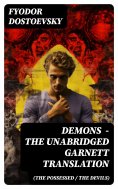 ebook: Demons (The Possessed / The Devils) - The Unabridged Garnett Translation