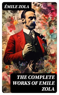 eBook: The Complete Works of Emile Zola
