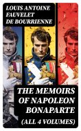 ebook: The Memoirs of Napoleon Bonaparte (All 4 Volumes)