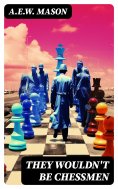 ebook: They Wouldn't Be Chessmen