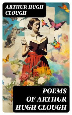 eBook: Poems of Arthur Hugh Clough