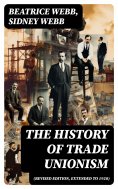 ebook: The History of Trade Unionism (Revised edition, extended to 1920)