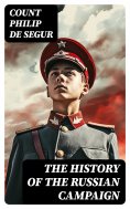 eBook: The History of the Russian Campaign