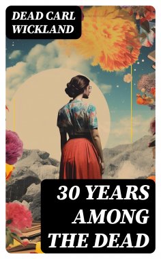 eBook: 30 Years Among the Dead