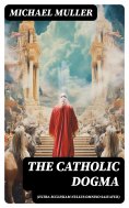 ebook: The Catholic Dogma (Extra Ecclesiam Nullus Omnino Salvatur)