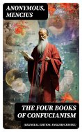 eBook: The Four Books of Confucianism (Bilingual Edition: English/Chinese)