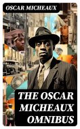 eBook: The Oscar Micheaux Omnibus