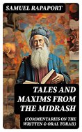 eBook: Tales and Maxims from the Midrash (Commentaries on the Written & Oral Torah)